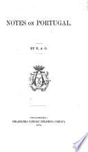 Notes on Portugal, by E.A.G.