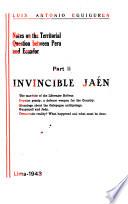 Notes on the territorial question between Peru and Ecuador: Invincible Jaén