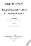 Notices et extraits de quelques manuscrits latins de la Bibliothèque Nationale