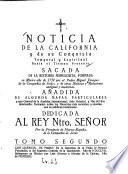 Noticia de la California y de su conquista temporal y espiritual hasta el tiempo presente. Sacada de la historia manuscrita: pt. 3: Reduccion de la California por los Jesuitas y sus adelantamientos hasta el tiempo presente