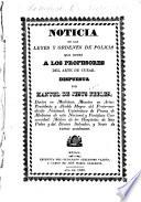 Noticia de las leyes y ordenes de policia que rigen a los professores del arte de curar