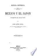 Noticia historica sobre las relaciones políticas y comerciales habidas entre México y el Japón durante el siglo XVIII