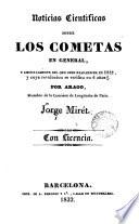 Noticias científicas sobre los cometas en general, y especialmente del que debe reaparecer en 1832