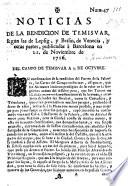 Noticias de la rendicion de Temisvar segun las de Lepsig, y Berlin, de Venecia y otras partes