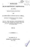 Noticias de los arquitectos y arquitectura de España desde su restauración