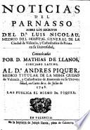 Noticias del parnasso sobre los escritos del Dr. Luis Nicolau ... comunicadas por D. Mathias de Llanos ... al Dr. Andres Piquer ... en carta de 2 de julio de 1748