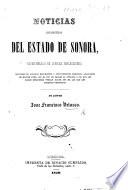 Noticias estadísticas del estado de Sonora, acompañadas de ligeras reflecsiones, etc