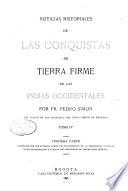 Noticias historiales de las conquistas de Tierra Firme en las Indias occidentales