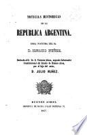 Noticias historicas de la Republica Argentina