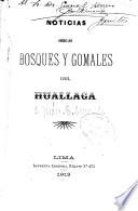 Noticias sobre los bosques y gomales del Huallaga