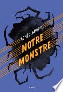 Notre monstre