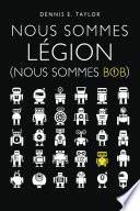Nous sommes Bob, T1 : Nous sommes Légion (Nous sommes Bob)