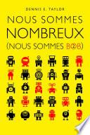 Nous sommes Bob, T2 : Nous sommes nombreux
