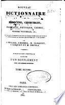Nouveau dictionnaire de médecine, chirurgie, pharmacie, chimie, histoire naturelle, etc. ...