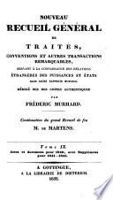 Nouveau recueil général de traités, conventions et autres transactions remarquables