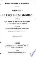 Nouveaux guides diamant de la conversation. Dialogues Français-Espagnols, précédés d'un abrégé de grammaire française et d'un abrégé de grammaire espagnole...