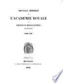 Nouveaux Mémoires De L'Académie Royale Des Sciences Et Belles-Lettres De Bruxelles