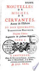 Nouvelles de Michel de Cervantes, auteur de l'histoire de Don Quichotte. Traduction nouvelle. Troisième édition, augmentée de plusieurs histoires
