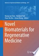 Novel Biomaterials for Regenerative Medicine