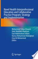 Novel Health Interprofessional Education and Collaborative Practice Program: Strategy and Implementation