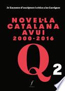 Novel·la catalana avui. 3r Encontre d’escriptors i crítics a les Garrigues