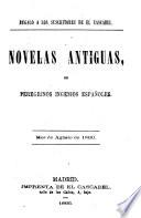 Novelas antiguas de peregrinos ingenios españoles