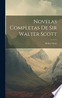 Novelas Completas De Sir Walter Scott