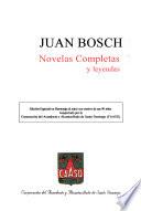 Novelas completas y leyendas : edición especial en homenaje al autor con motivo de sus 90 años, auspiciada por la Corporación del Acueducto y Alcantarillado de Santo Domingo (CAASD)