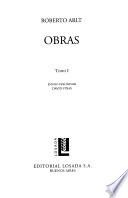 Novelas ; El juguete rabioso ; Los siete locos ; Los lanzallamas ; El amor brujo