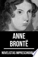 Novelistas Imprescindibles - Anne Brontë
