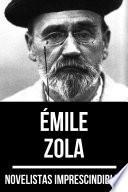 Novelistas Imprescindibles - Émile Zola
