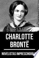 Novelistas Imprescindibles - ​Charlotte Brontë