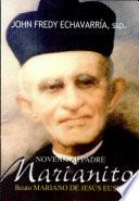 Novena al P. Marianito Echavarría, John Fredy. 1a. ed.