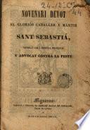 Novenari devot al gloriós caballer y mártir sant Sebastià