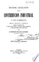 Novísima legislación de la contribución industrial y de comercio