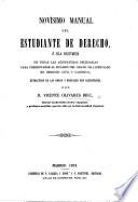 Novisimo Manual del Estudiante del Derecho, etc