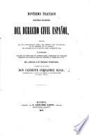 Novísimo Tratado ... del Derecho Civil Español, etc