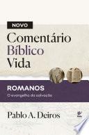 Novo Comentário Bíblico Vida - Romanos