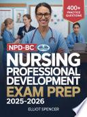 Npd-bc nursing professional development exam prep 2025–2026