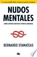 Nudos mentales / Mental Knots