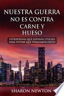 Nuestra Guerra No Es Contra Carne Y Hueso