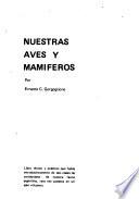 Nuestras aves y mamiferos