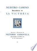 Nuestro camino desemboca en la victoria