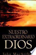 Nuestro extraordinario Dios