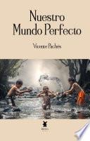 Nuestro mundo perfecto