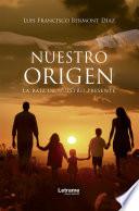 Nuestro origen