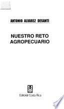 Nuestro reto agropecuario