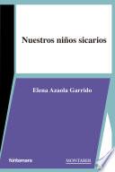 Nuestros niños sicarios