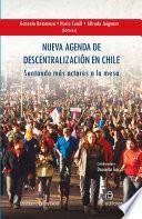 Nueva agenda de descentralización en Chile. Sentando más actores a la mesa