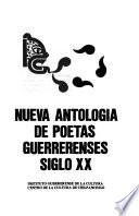 Nueva antología de poetas guerrerenses siglo XX.